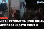 Viral-Fenomena-Unik-Hujan-Hanya-Membasahi-Satu-Rumahss.jpg