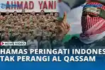 VIDEO Hamas Hubungi Indonesia, Wanti wanti Tak Perangi Al Qassam