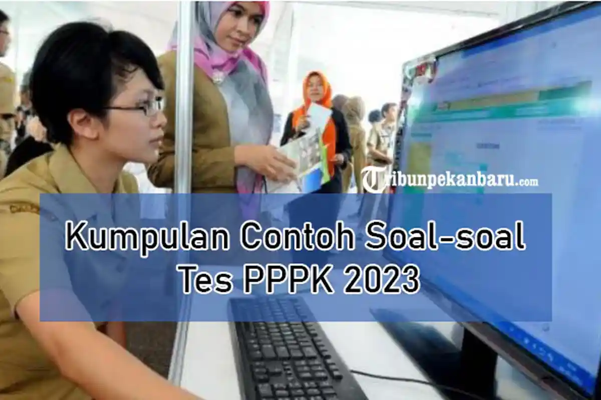 Kumpulan Contoh Soal-soal Tes PPPK, Tes Kemampuan Sosial Kultural dan Kompetensi Manajerial