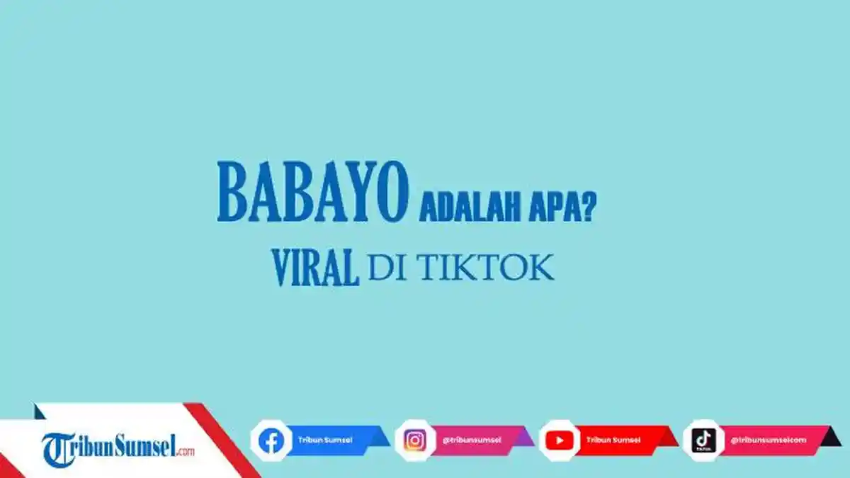 Babayo Adalah Apa? Bahasa Minang yang Populer dan Viral di TikTok, Ternyata Ini Artinya