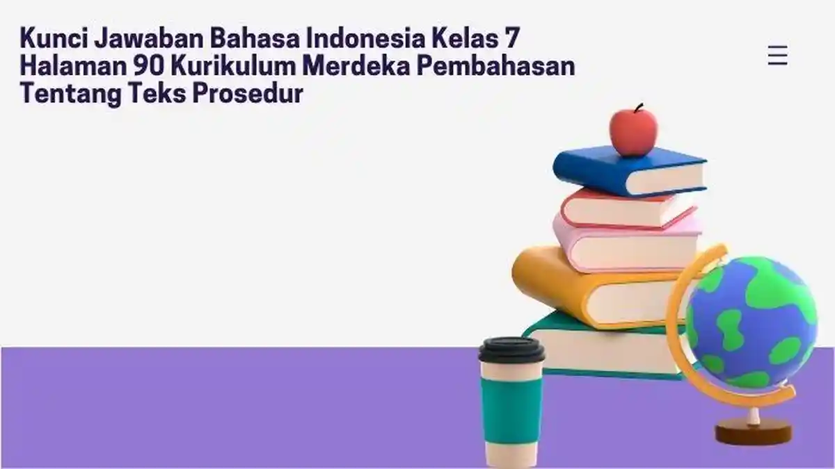 Kunci Jawaban Bahasa Indonesia Kelas 7 Halaman 90 Kurikulum Merdeka ...