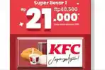 SPESIAL-SABTU-Promo-KFC-Hari-Ini-14-Oktober-2023-Super-Besar-1-Rp21-Ribu-Aja.jpg
