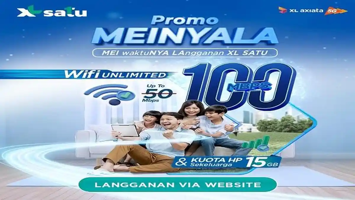 Promo Meinyala Untuk Pelanggan Baru XL Satu di Bulan Mei