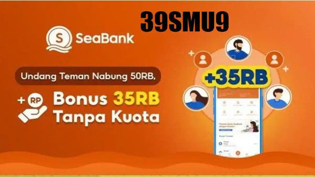 Cara Aktifkan SeaBank Hasilkan Reward dari Menabung dan Ajak Teman