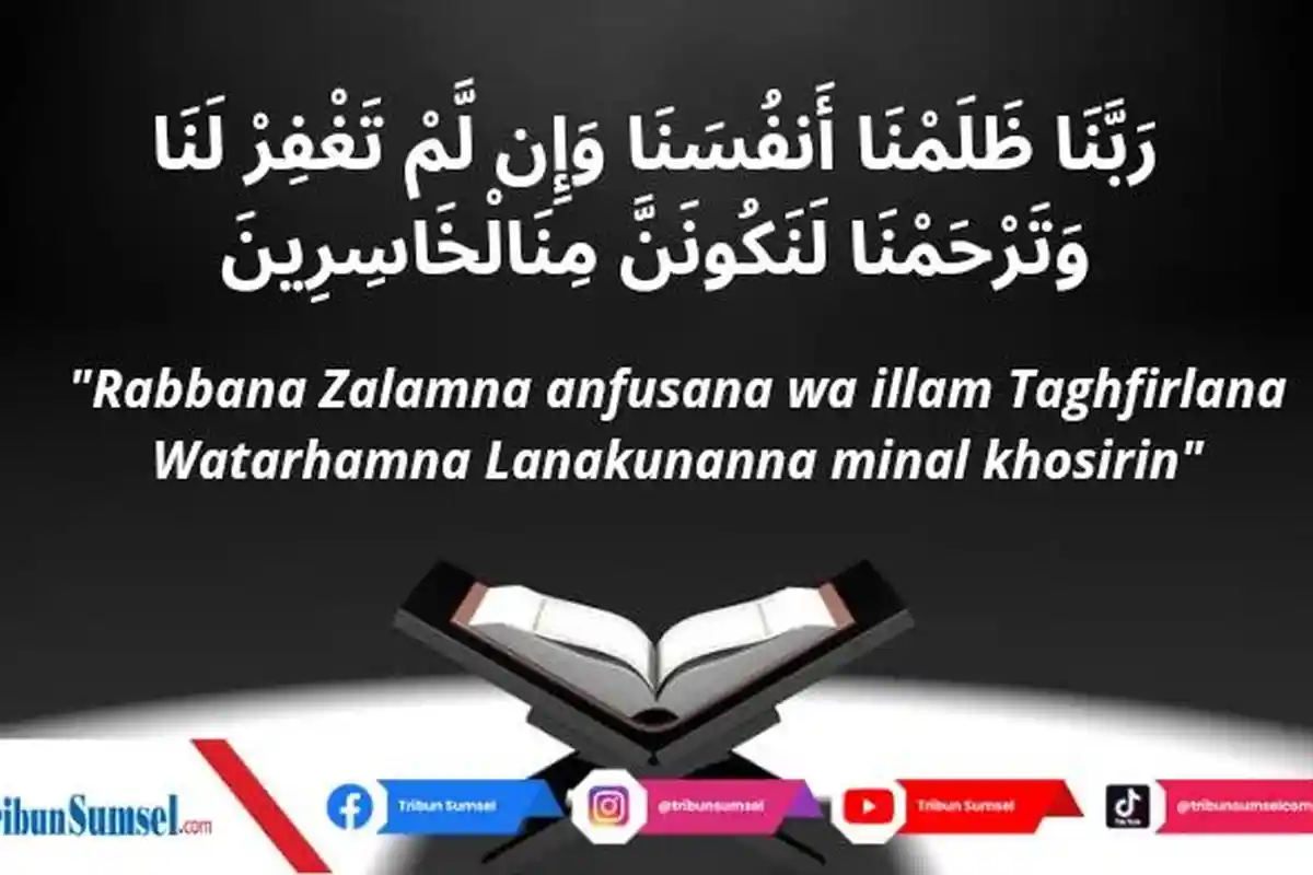Arti Robbana Dholamna Anfusana, Doanya Nabi Adam Bertaubat Memohon Ampunan, Allah pun Mengabulkan