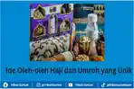 Ide-oleh-oleh-haji-dan-umroh-yang-unik.jpg
