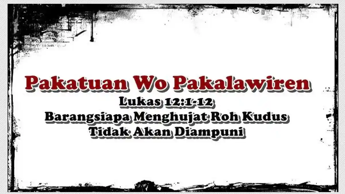 Pakatuan Wo Pakalawiren, Renungan Lansia GMIM 31 Mei-6 Juni 2026, Menghujat Roh Kudus Tak Diampuni