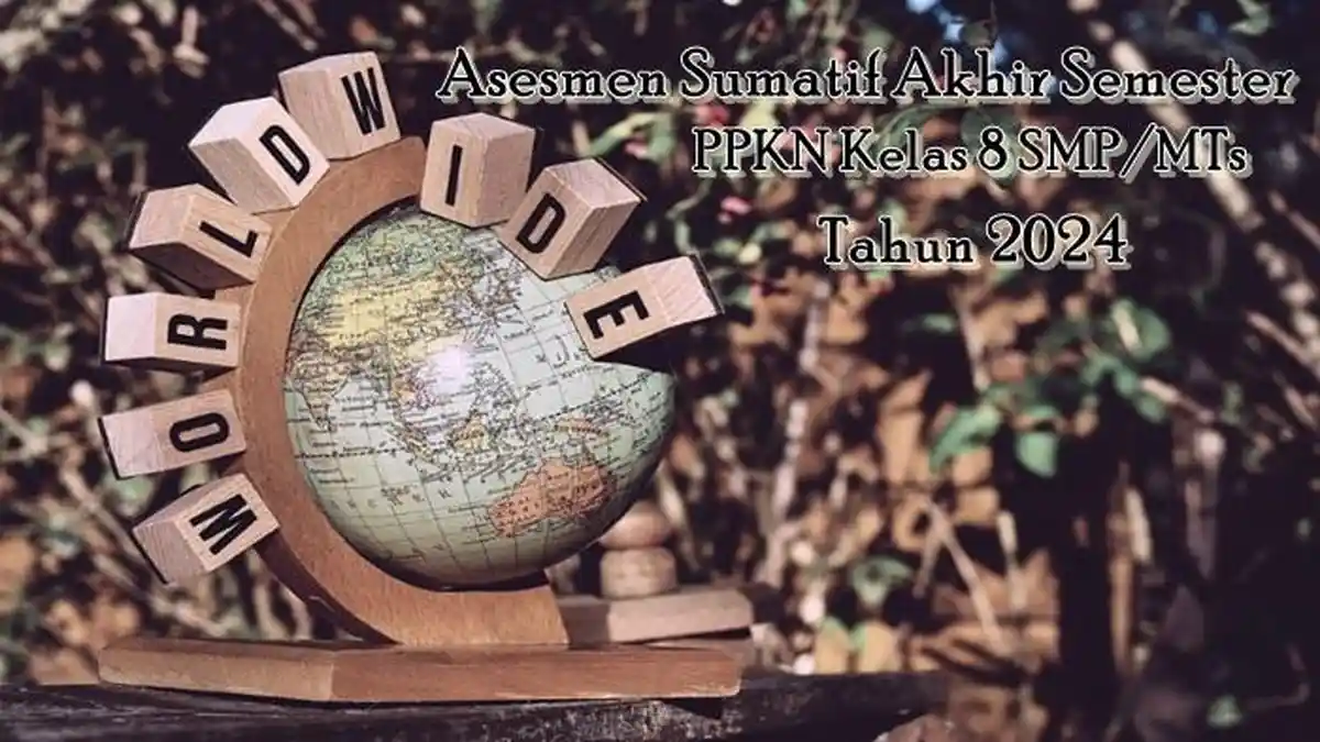 30 Latihan Soal Asesmen Sumatif Akhir Semester PPKN Kelas 8 SMP/MTs Dilengkapi Kunci Jawaban