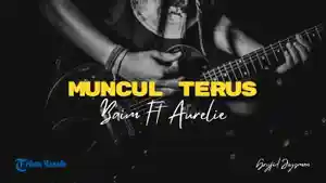 Lirik-Lagu-Muncul-Terus-Baim-Ft-Aurelie.jpg