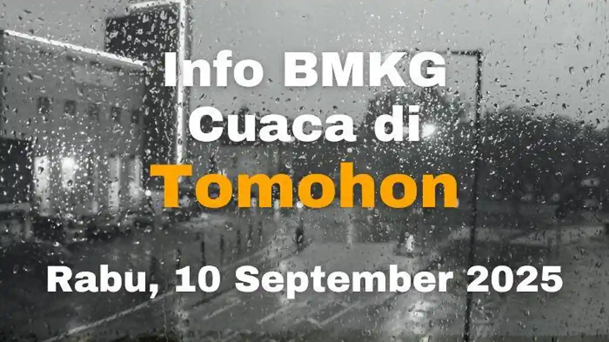 Info BMKG Cuaca di Tomohon Sulawesi Utara Rabu, 10 September 2025