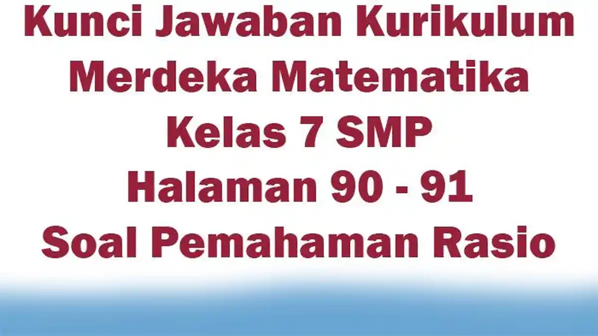 Kunci Jawaban Kurikulum Merdeka Matematika Kelas 7 SMP Halaman 90 - 91 ...