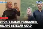 Kisah-Pengantin-Hilang-Setelah-Akad-Suami-Curigai.jpg