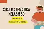 40-Soal-Ujian-SekolahUS-Matematika-Kelas-5-SD.jpg