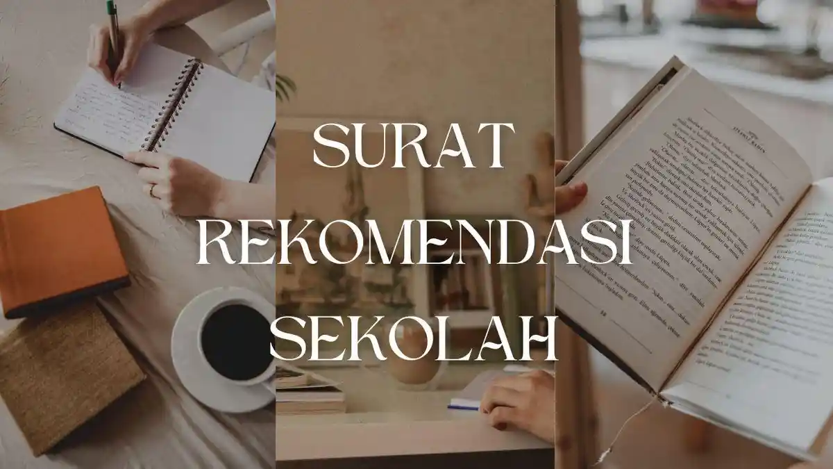 10 Contoh Surat Rekomendasi Sekolah Lengkap yang Bisa Digunakan Sebagai Referensi