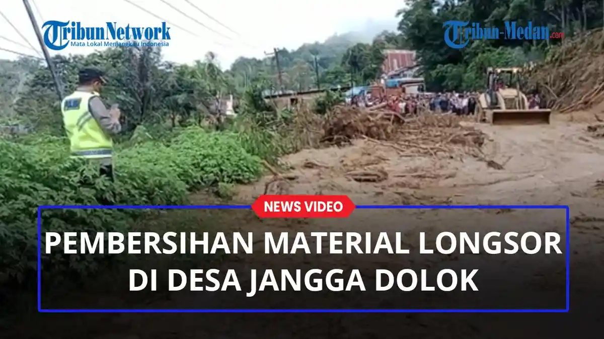 LONGSOR Jangga Dolok yang Bikin Jalinsum Terputus Diduga akibat Hujan Deras Semalaman