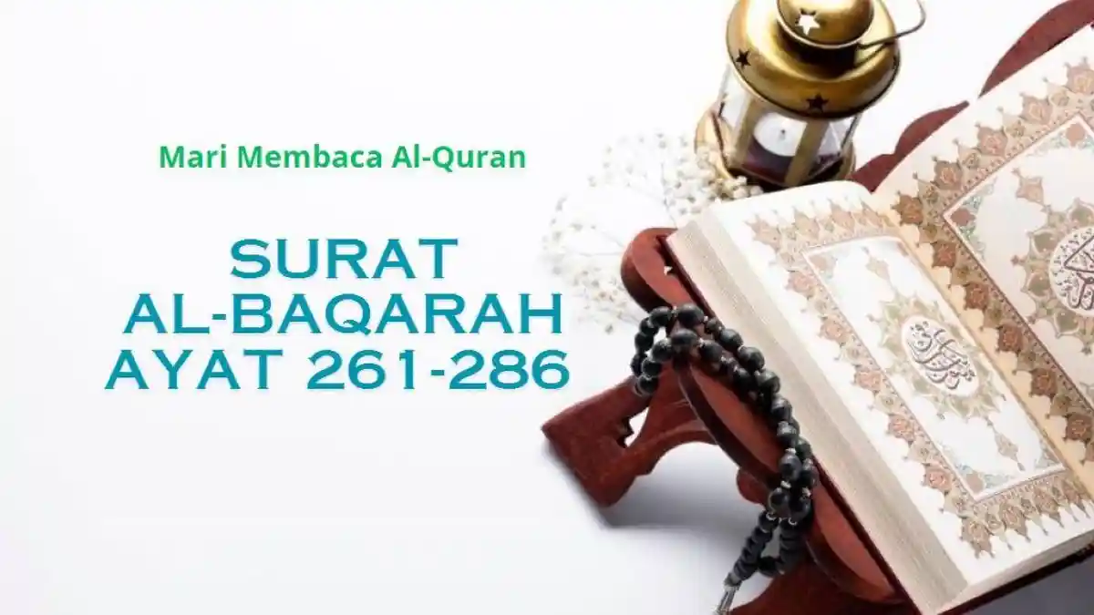 Al-Qur'an Digital: Surat Al-Baqarah Ayat 261-286 Beserta Terjemahannya