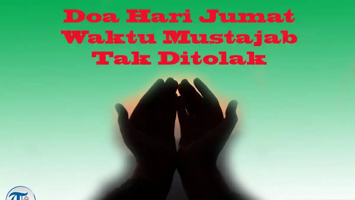 Waktu Mustajab di Hari Jumat, Doa Setelah Ashar dan Diantara Dua Khutbah Diajarkan Rasulullah SAW