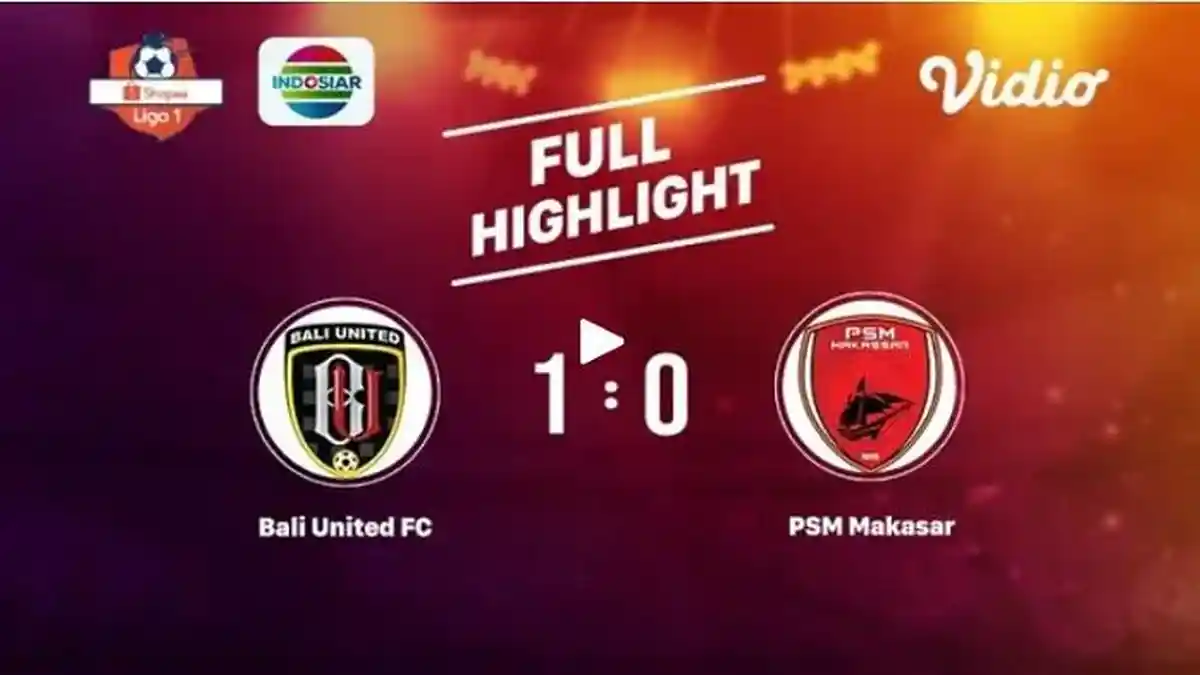 Prediksi Skor Bali United vs PSM Makassar di Liga 1 Lengkap Link Live Streaming : Juku Eja Was-was!