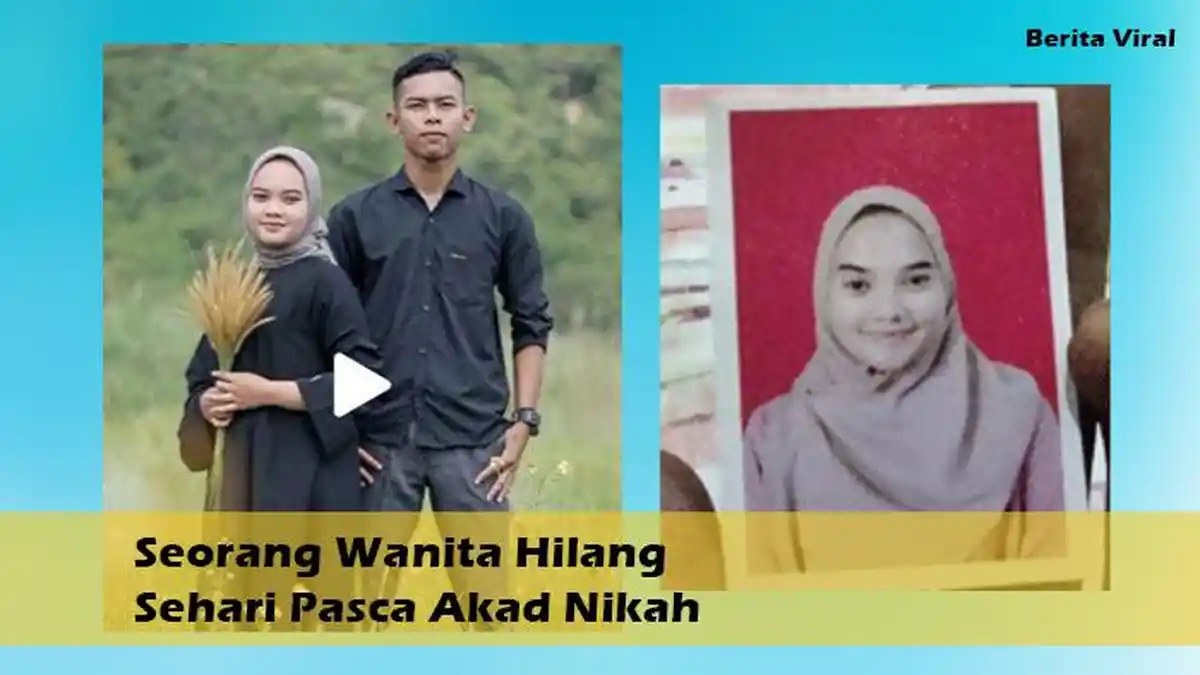 3 Hari Tanpa Kabar, Hilang Sehari Pasca Akad Nikah, Wanita Ini Akhirnya Kirim Pesan, Begini Isinya