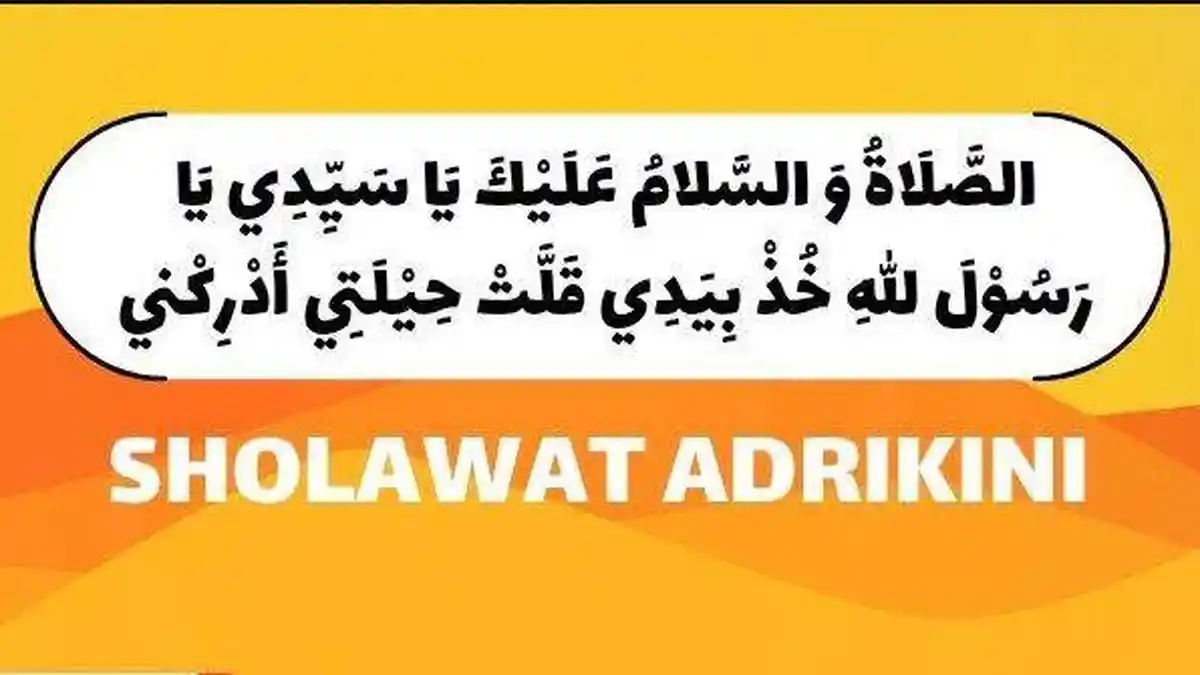 Sholawat Adrikni Arab, Latin dan Artinya Dibaca 100 Kali: Wasilah Mempercepat Datangnya Jodoh