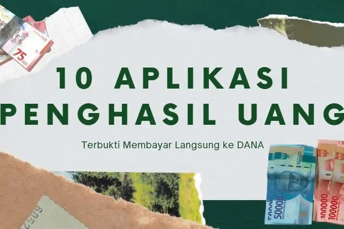 10 Rekomendasi Aplikasi Penghasil Uang 2023, Tanpa Modal Bisa Dapat Cuan Rp 50 Ribu Perhari