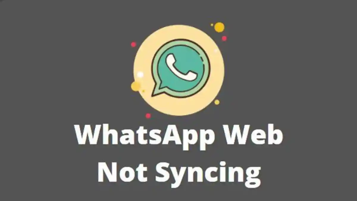 Terjawab Kenapa WhatsApp Web Tidak Sinkron? Tenang, Ini 9 Cara Mengatasinya