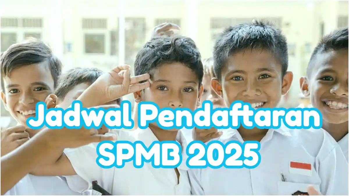 Jadwal Pendaftaran SPMB 2025, Dimulai Mei, Ada 4 Jalur yang Bisa Dipilih Siswa, Persiapkan Dirimu!