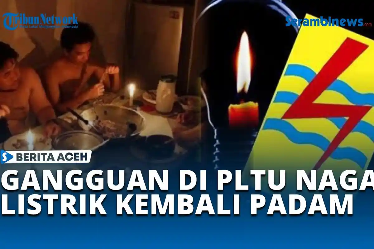 Baru Sebulan, Aceh Kembali Diguncang Blackout Total Jilid 2: Pemadaman Terjadi Hingga Minggu Pagi