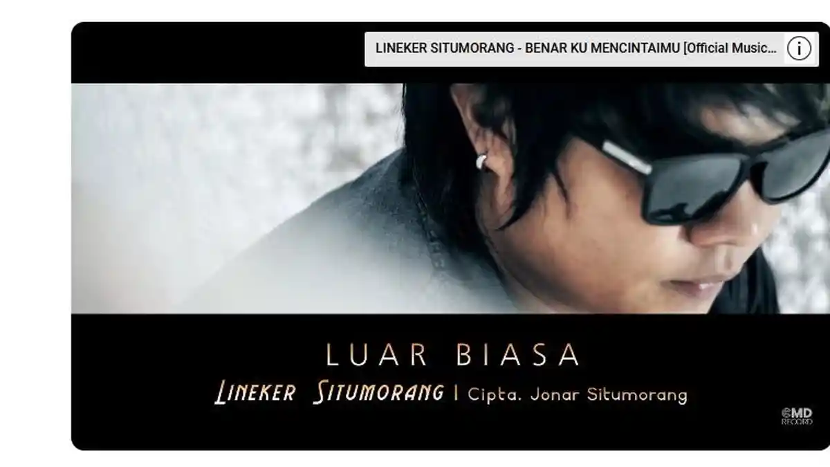 Lirik Lagu Batak Luar Biasa Dipopulerkan oleh Lineker Situmorang