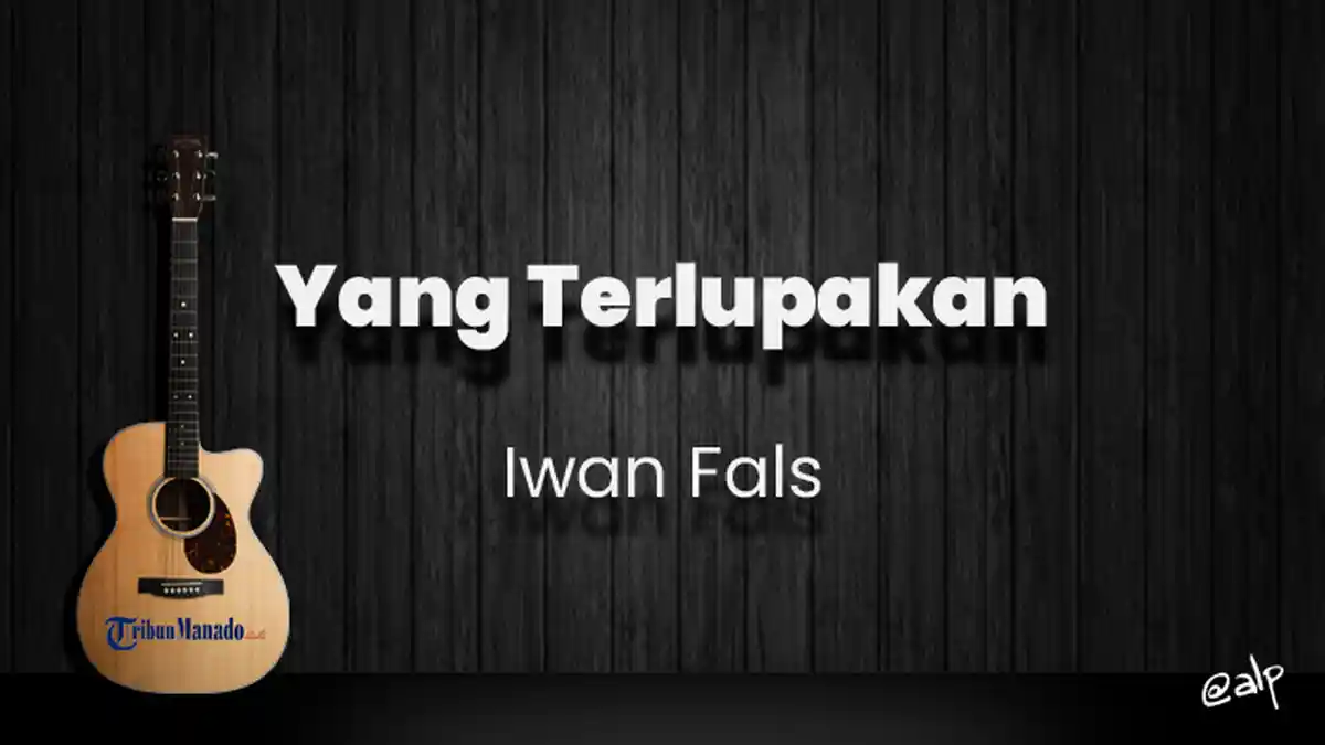 Chord Yang Terlupakan - Iwan Fals, Kunci Gitar Dasar dari C, Lirik Lagu Denting Piano Kala Jemari