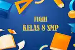 Berikut-soal-FIQIH-kelas-8-SMP-Semester-2-Kurikulum-Merdeka.jpg