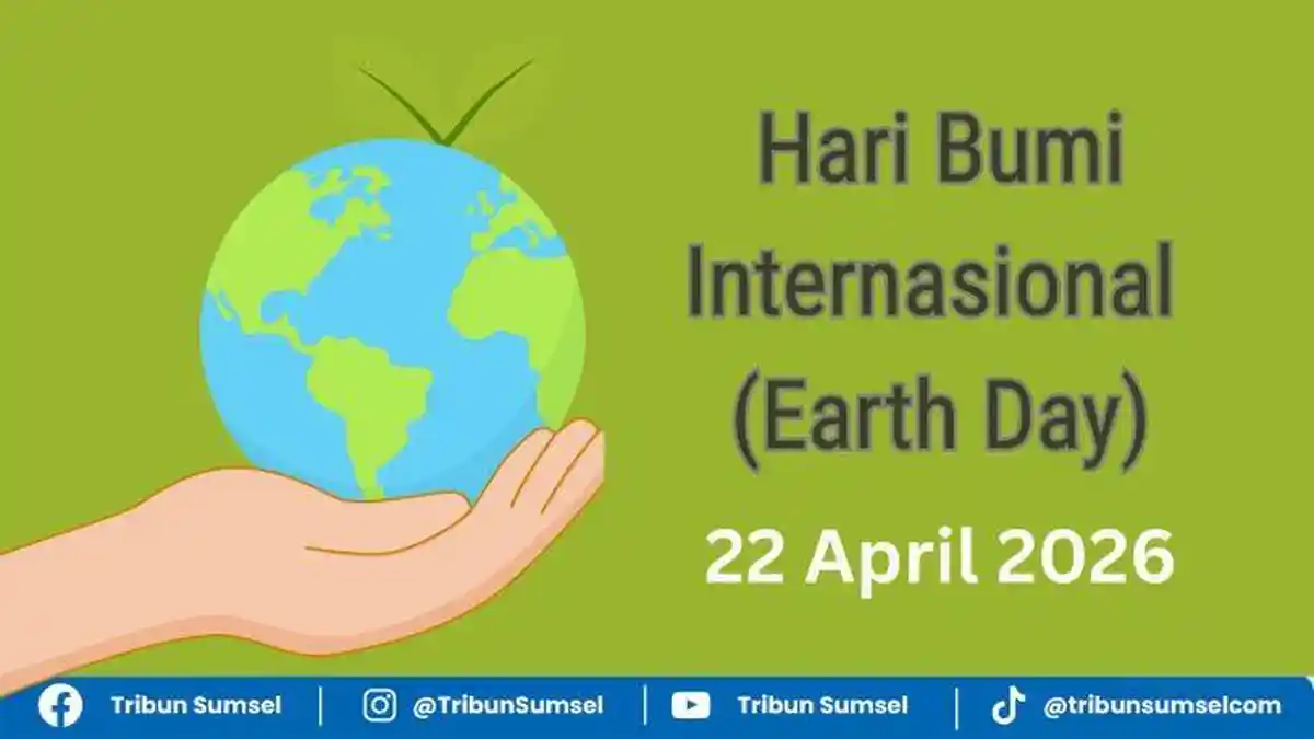 Sejarah Hari Bumi Internasional Diperingati 22 April 2026, Angkat Tema: Our Power Our Planet