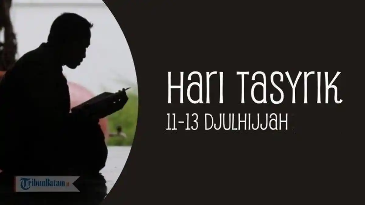 Hari Ini Hari Tasyrik, Apa Itu Hari Tasyrik? Dilarang Puasa 3 Hari, Ini Amalan yang Dianjurkan