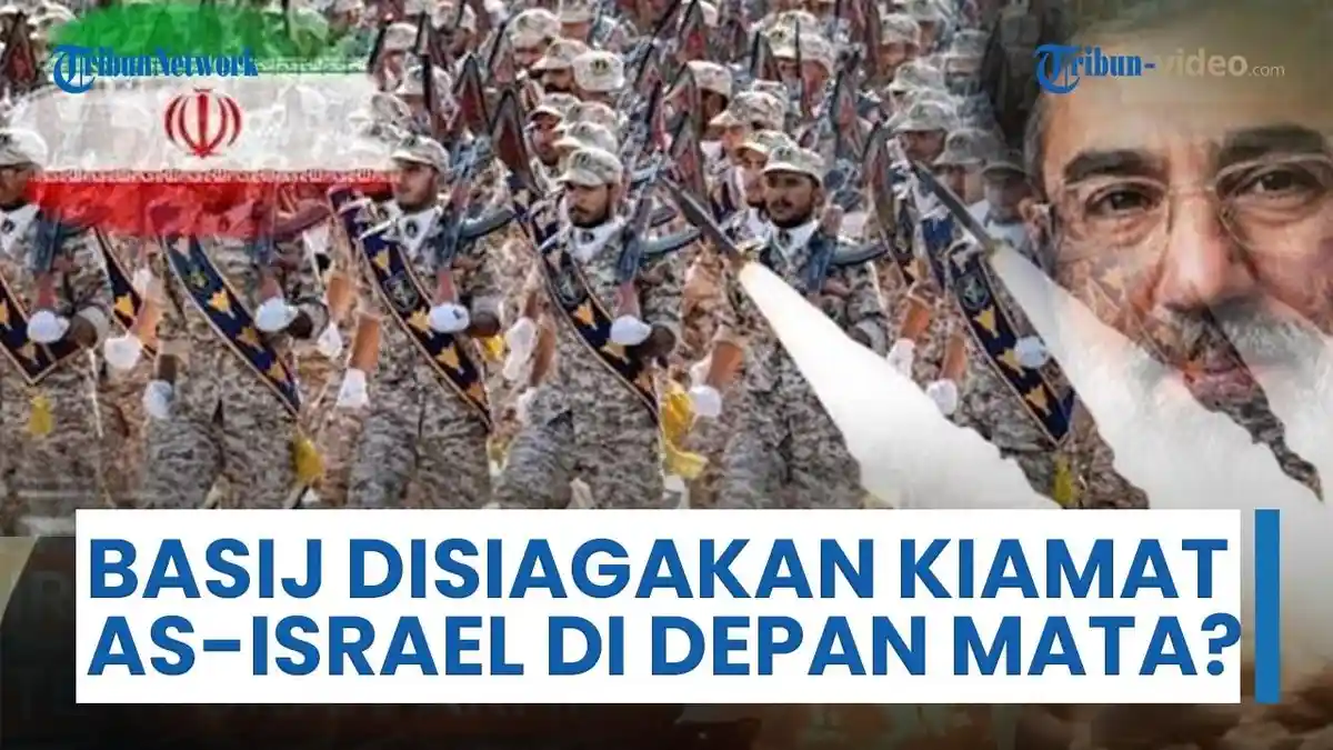 Apa Itu Basij, Pasukan Iran yang Ikut Disiagakan di Garis Depan, Tanda ...