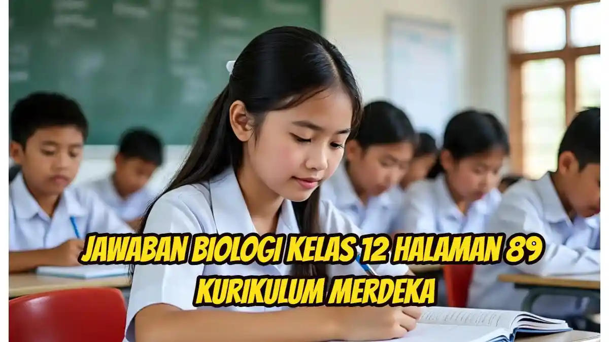 Jawaban Biologi Kelas 12 Halaman 89 Kurikulum Merdeka: Aktivitas 2.11 ...
