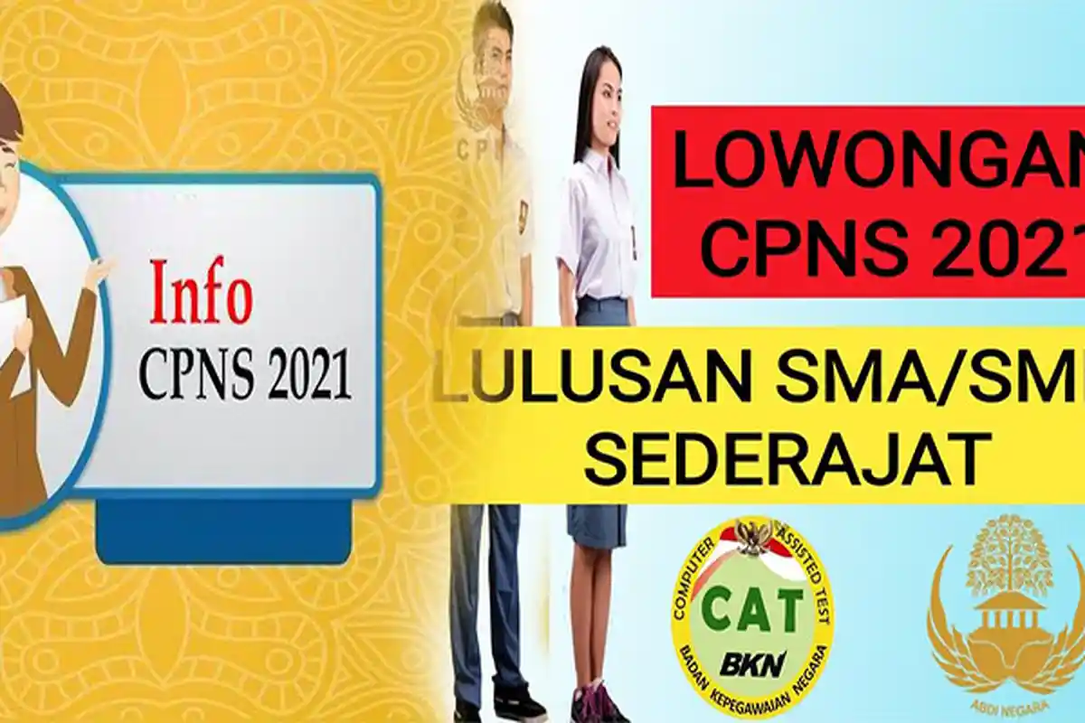 SYARAT Pendaftaran CPNS 2021 Lulusan SMA, Simak Formasi CPNS 2021 untuk Lulusan SMA