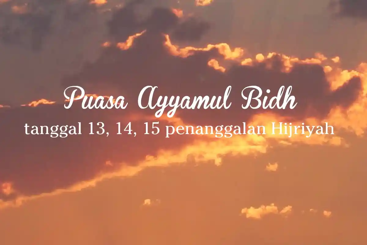 Jadwal Puasa Ayyamul Bidh Rabiul Awal 1442 H/2020, Puasa Sunnah di Pertengahan Bulan