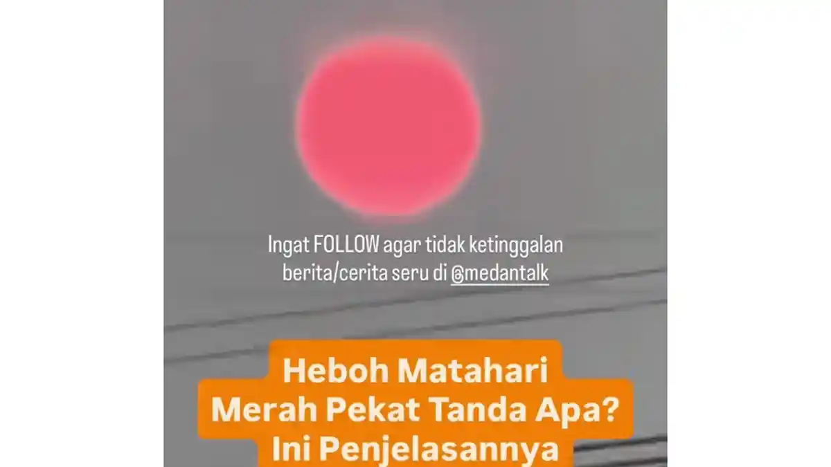 Sempat Viral, BMKG Sebut Matahari Pekat karena Partikel di Atmosfer