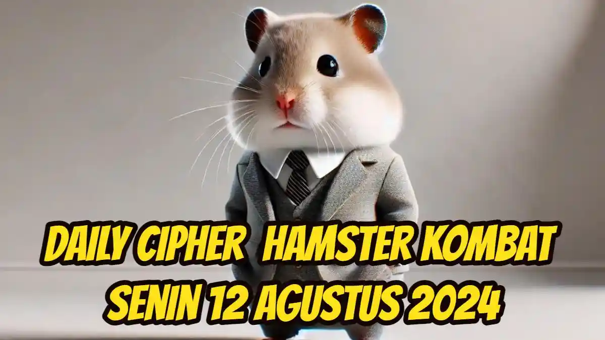 Peluang Besar Raih 1 Juta Koin, Daily Cipher Answer Hamster Kombat Senin 12 Agustus 2024 Sudah Rilis