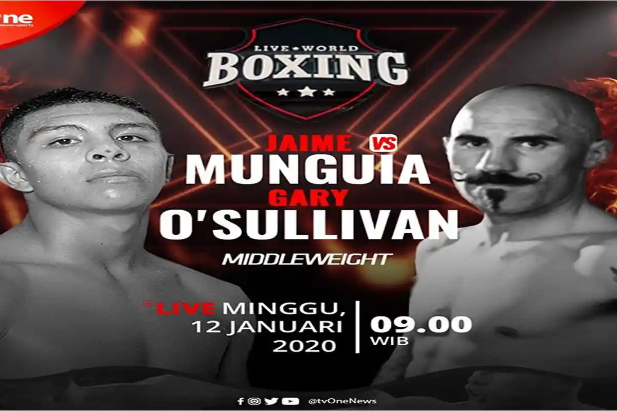 Jadwal Tinju Dunia Jaime Munguia vs Gary O'Sullivan Siaran Langsung TVOne Mulai Jam 09.00 WIB