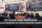 Relawan-Anies-Baswedan-Silaturahmi-di-DPW-Nasdem-Sumutaa.jpg