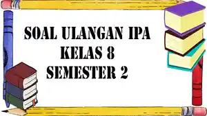 soal-ipa-kelas-8-semester-2.jpg