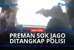 Preman-sok-jago-ditangkap-polisi.jpg
