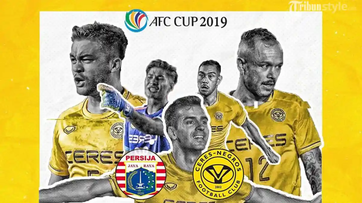Jadwal dan Prediksi Persija Jakarta vs Ceres Negros Piala AFC 2019 Selasa Sore Jam 15.30 WIB