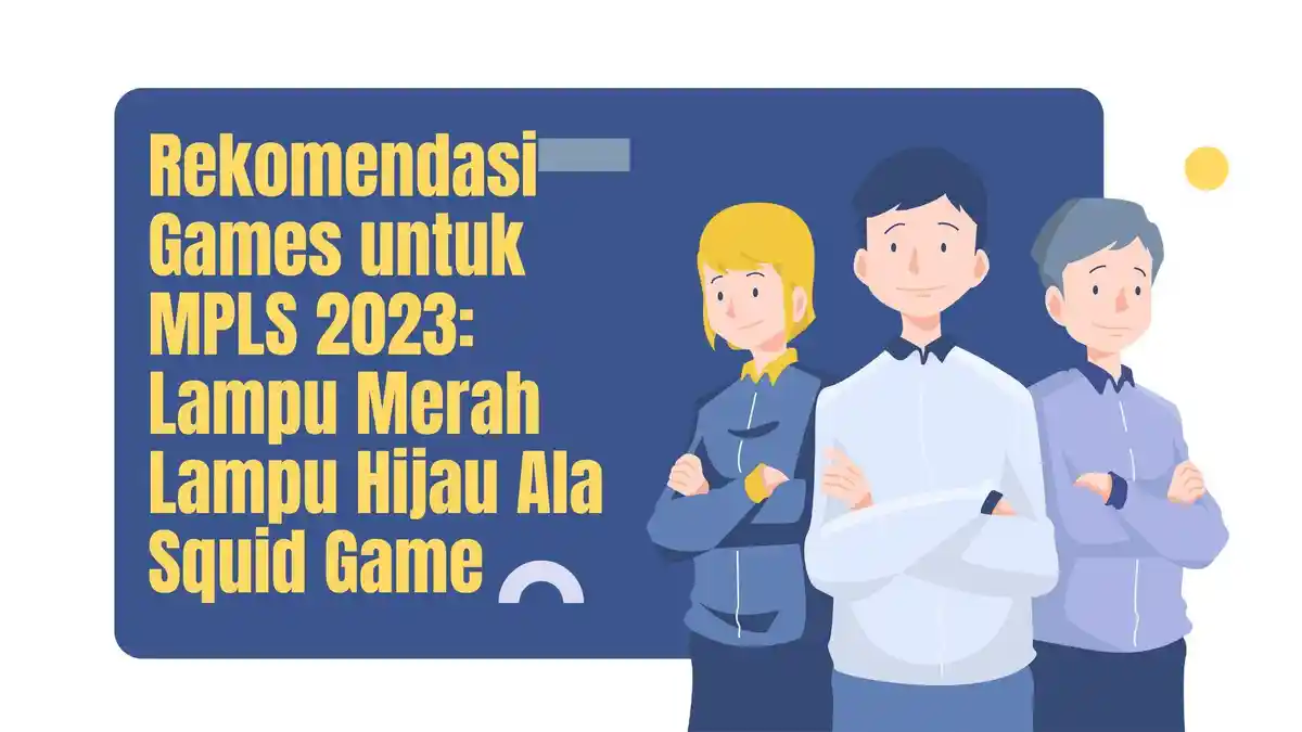 15 Rekomendasi Game Seru Untuk Kegiatan Masa Pengenalan Lingkungan ...