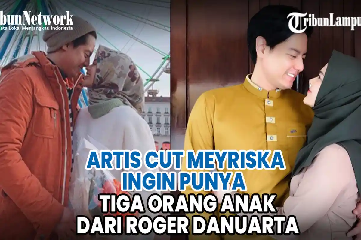 VIDEO Artis Cut Meyriska Ingin Punya 3 Anak dari Roger Danuarta