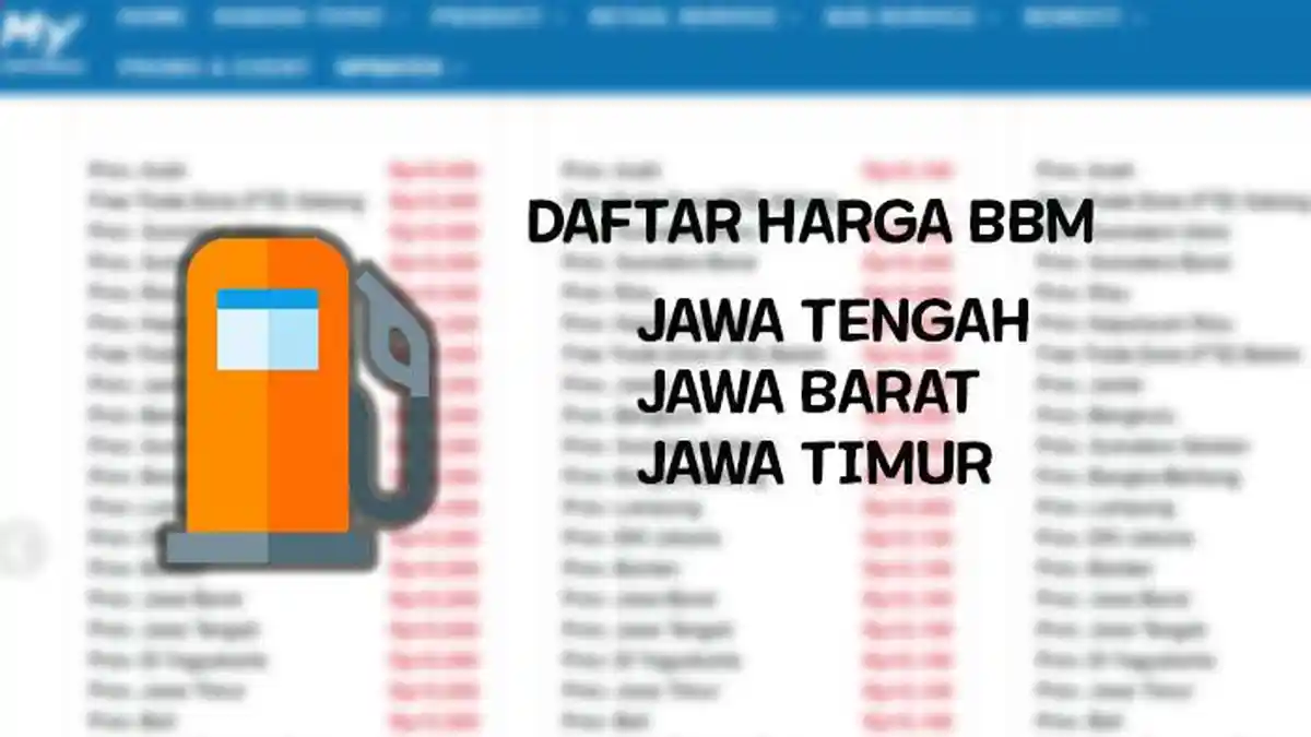 Daftar Harga BBM Terbaru di Jawa Tengah, Jawa Barat dan Jawa Timur, Update Jumat 29 Maret 2024
