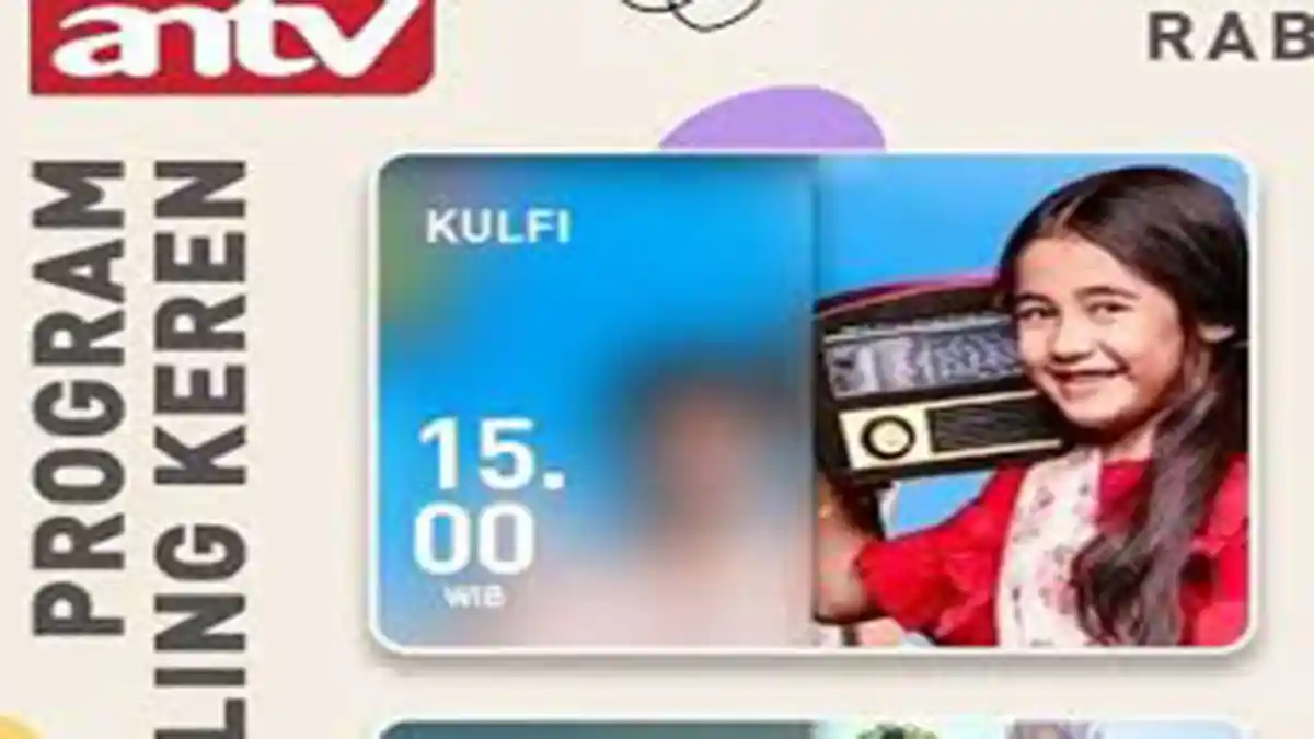 Live Streaming ANTV Hari Ini Edisi Tayang Senin 22 Februari 2021, Cek Acara ANTV Sekarang Live