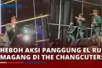 VIDEO Dulu Jadi Drummer Kini Isi Posisi Vokalis, Aksi Panggung El Rumi Magang di The Changcuters