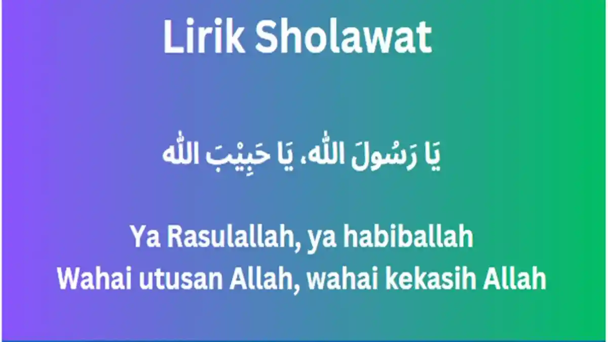 Lirik Sholawat Ya Rasulullah Ya Habiballah, Pujian Untuk Nabi Muhammad ...